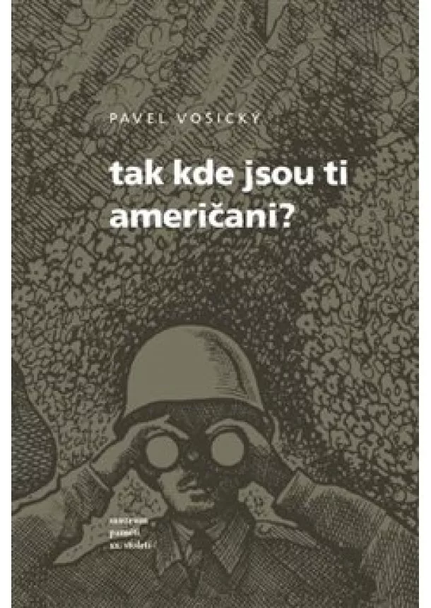 Pavel Vošický - Tak kde jsou ti Američani?