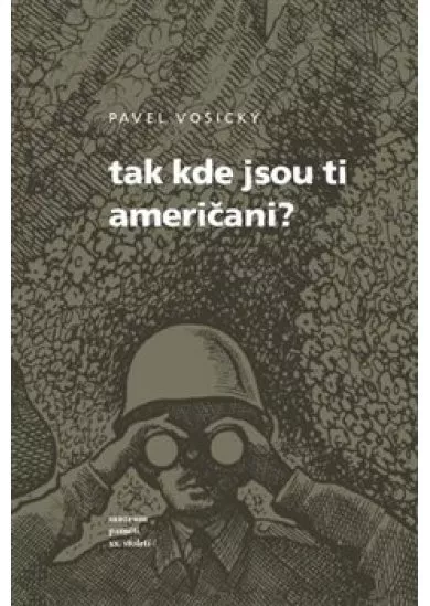 Tak kde jsou ti Američani?