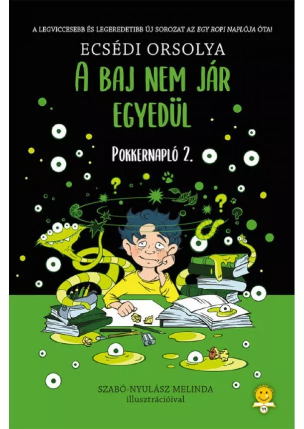 Ecsédi Orsolya - A baj nem jár egyedül - Pokkernapló 2.