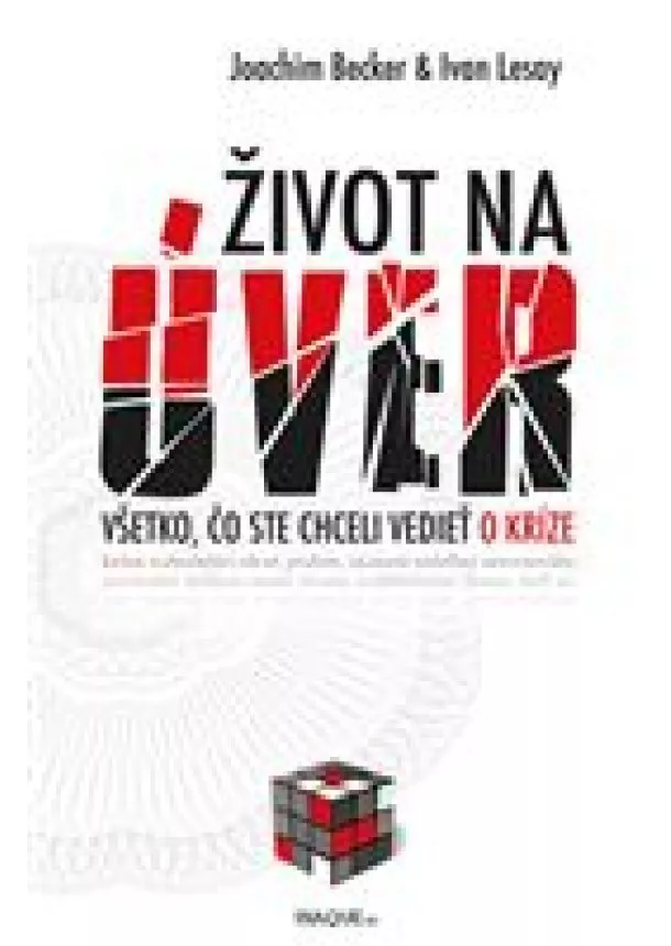 Joachim Becker, Ivan Lesay - Život na úver - Všetko, čo ste chceli vedieť o kríze