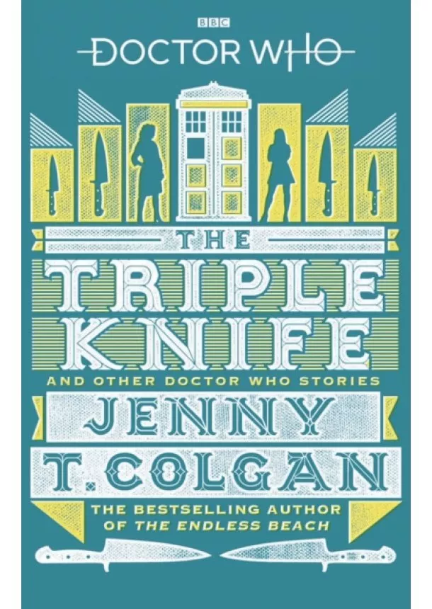 Jenny T Colgan - Doctor Who: The Triple Knife and Other Doctor Who Stories