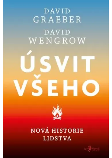 Úsvit všeho - Nová historie lidstva