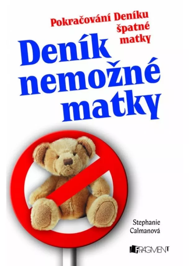 Stephanie Calmanova - Deník nemožné matky - Pokračování Deníku