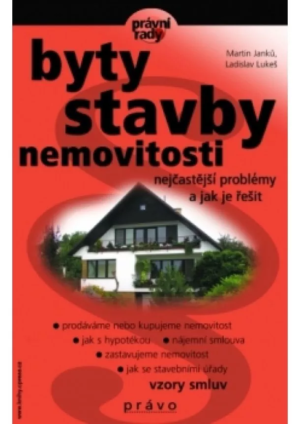 Martin Janků, Ladislav Lukeš - Byty, stavby, nemovitosti