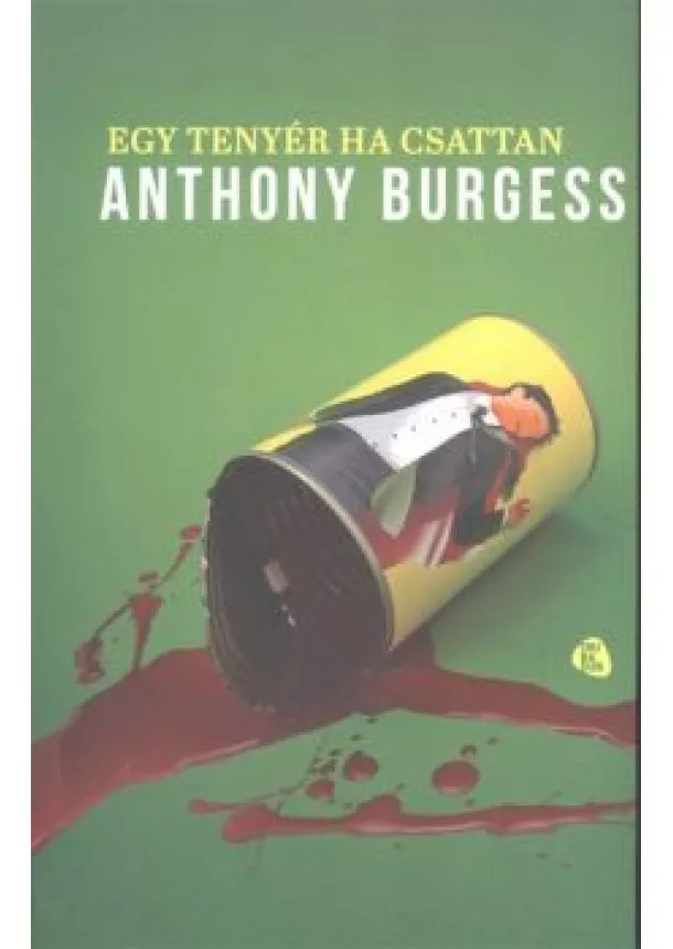 Anthony Burgess - Egy tenyér ha csattan