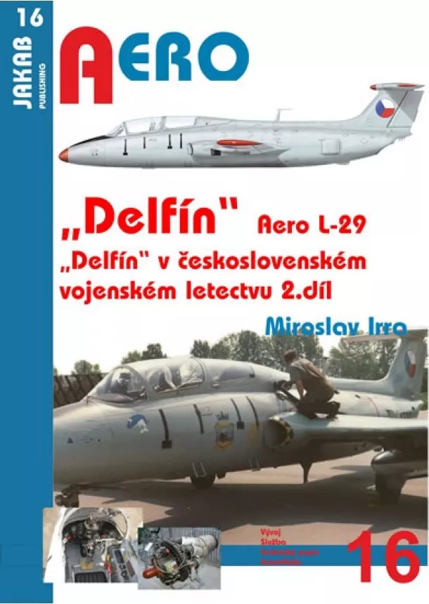 Miroslav Irra - Aero L-29 „Delfín“ - 2.díl