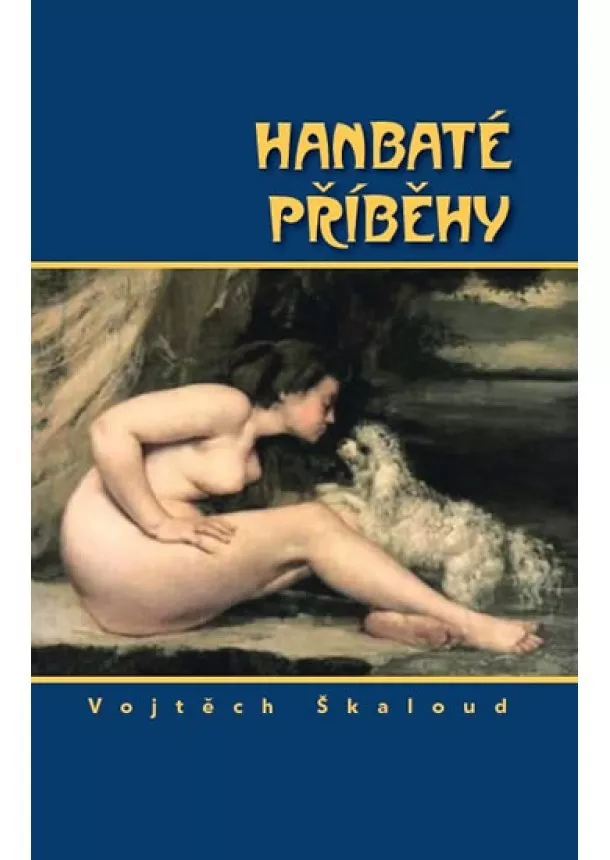 Vojtěch Škaloud - Hanbaté příběhy