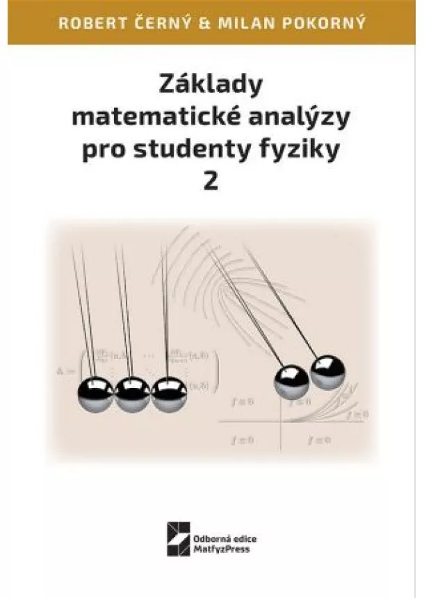 Robert Černý, Milan Pokorný - Základy matematické analýzy pro studenty fyziky 1