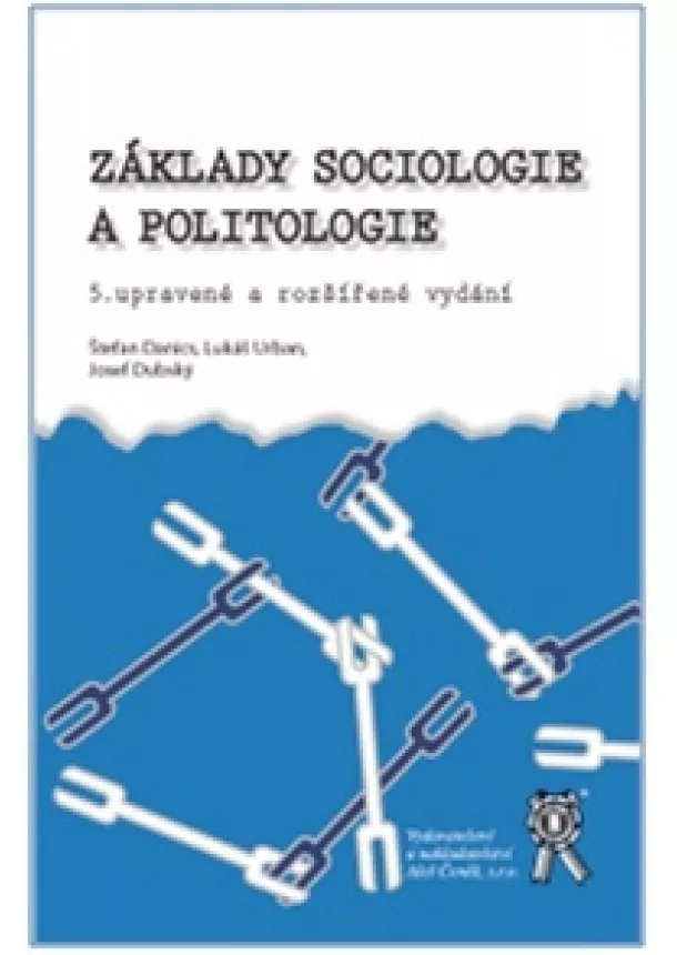 Štefan Danics, Lukáš Urban, Josef Dubský - Základy sociologie a politologie