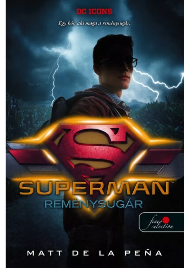 Matt de la Pena - Superman: Reménysugár - DC Legendák 4.