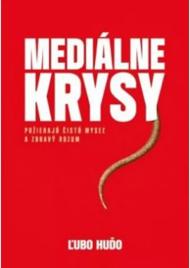 Ľubo Huďo - Mediálne krysy