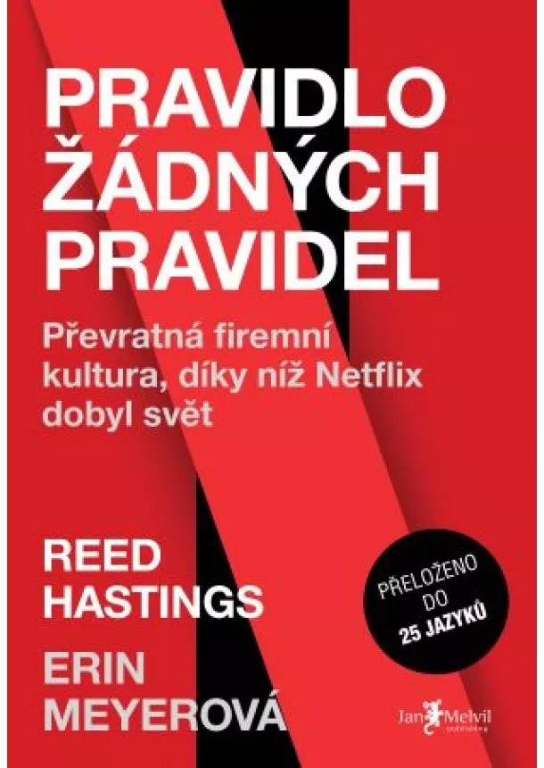 Erin Meyerová, Reed Hastings - Pravidlo žádných pravidel - Převratná firemní kultura, díky níž Netflix dobyl svět