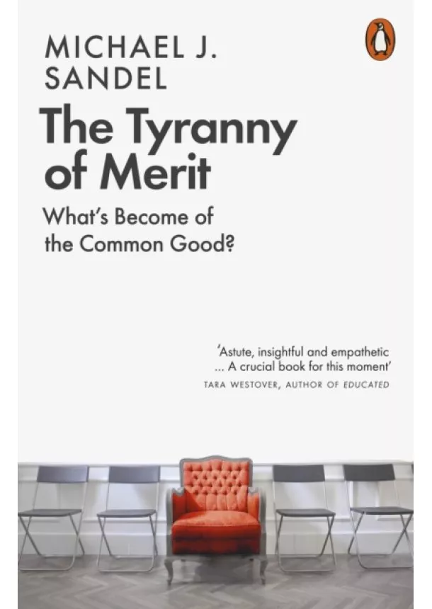 Michael J. Sandel - The Tyranny of Merit