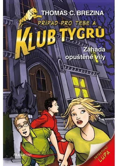 Klub Tygrů – Záhada opuštěné vily