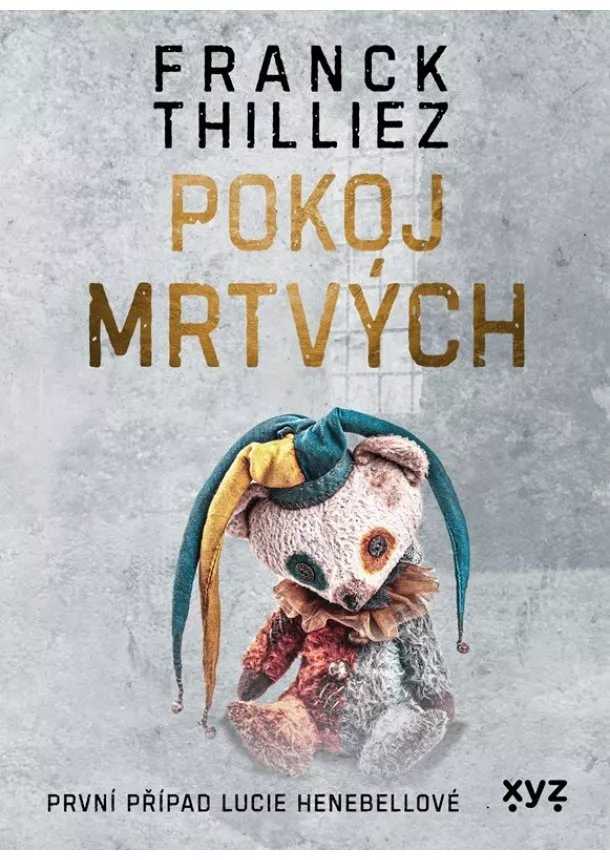 Franck Thilliez - Pokoj mrtvých