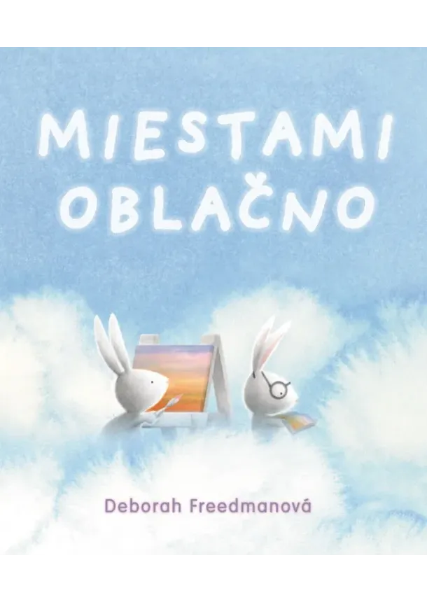 Deborah Freedman - Miestami oblačno