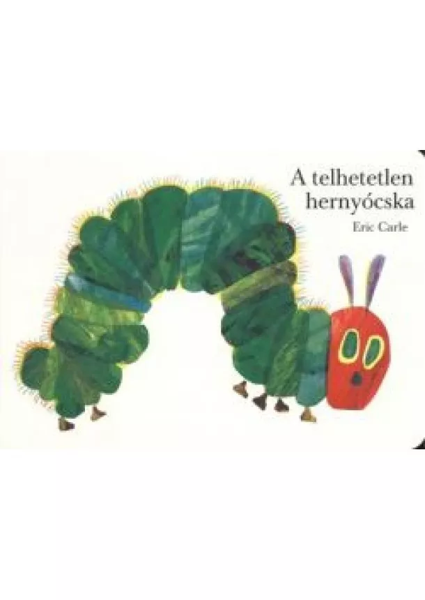 ERIC CARLE - A TELHETETLEN HERNYÓCSKA