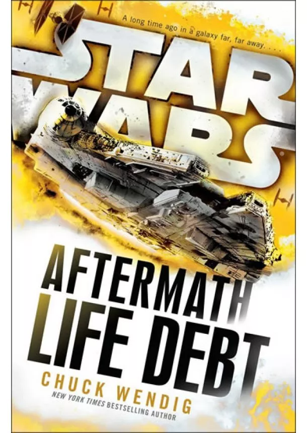 Chuck Wendig - Star Wars: Aftermath: Life Debt