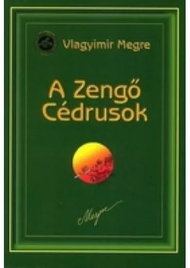 A Zengő cédrusok - Oroszország zengő cédrusai 2.