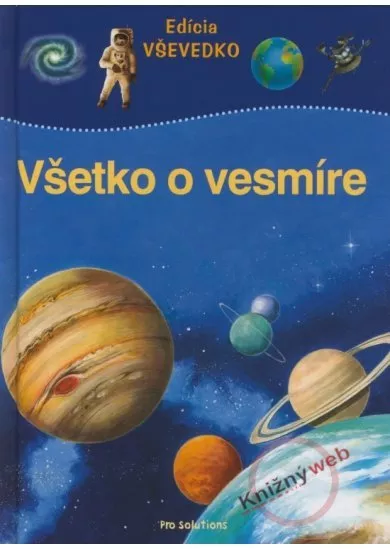 Všetko o vesmíre - Edícia VŠEVEDKO