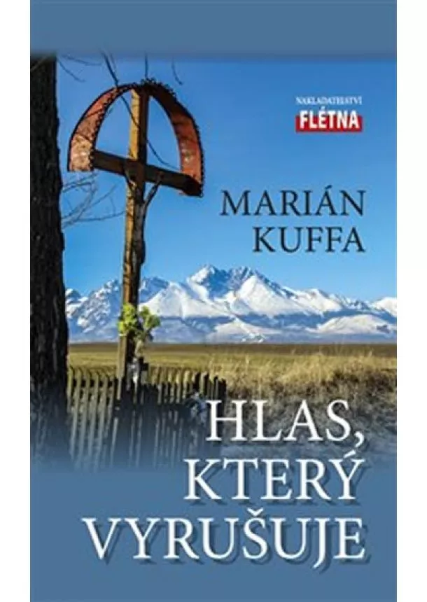 Marián Kuffa - Hlas, který vyrušuje