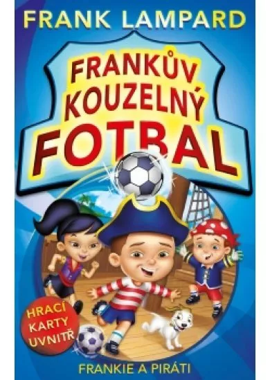 Frankův kouzelný fotbal - Frankie a piráti