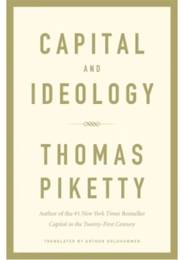 Thomas Piketty - Capital and Ideology