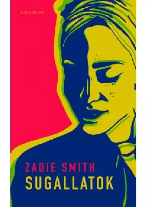 Zadie Smith - Sugallatok