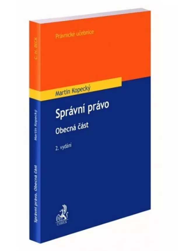 Martin Kopecký - Správní právo. Obecná část (2. vydání)