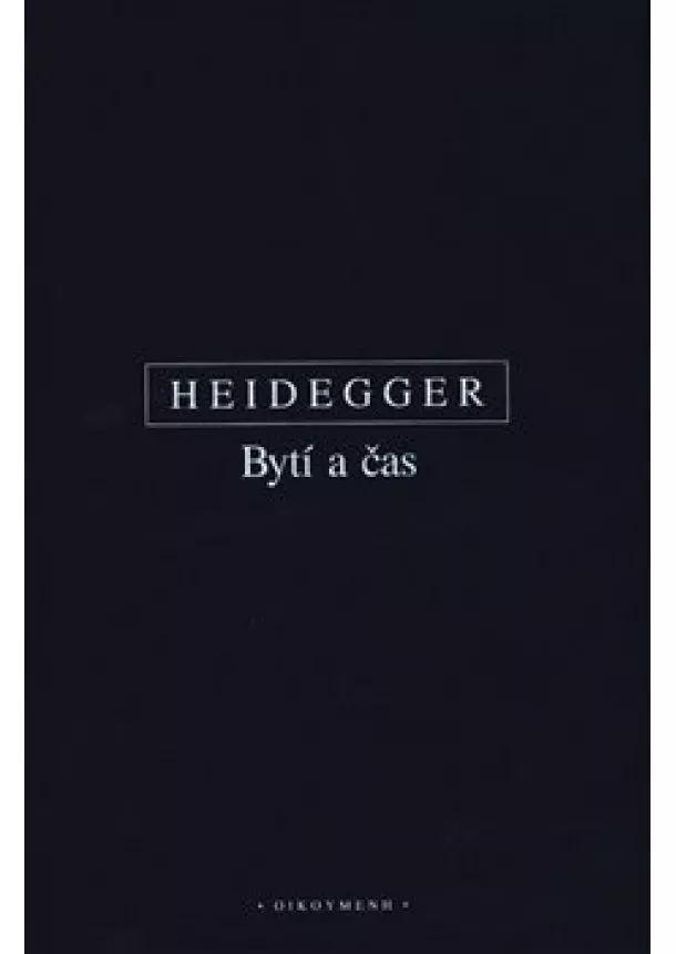 Martin Heidegger - Bytí a čas