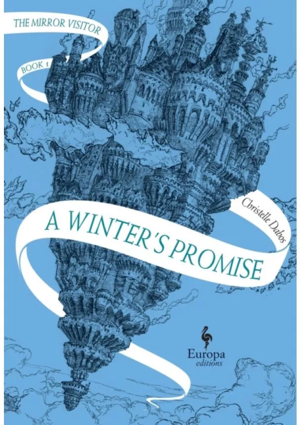 Christelle Dabos - A Winters Promise