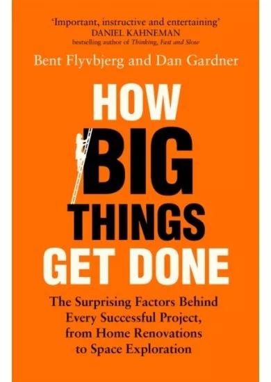 How Big Things Get Done