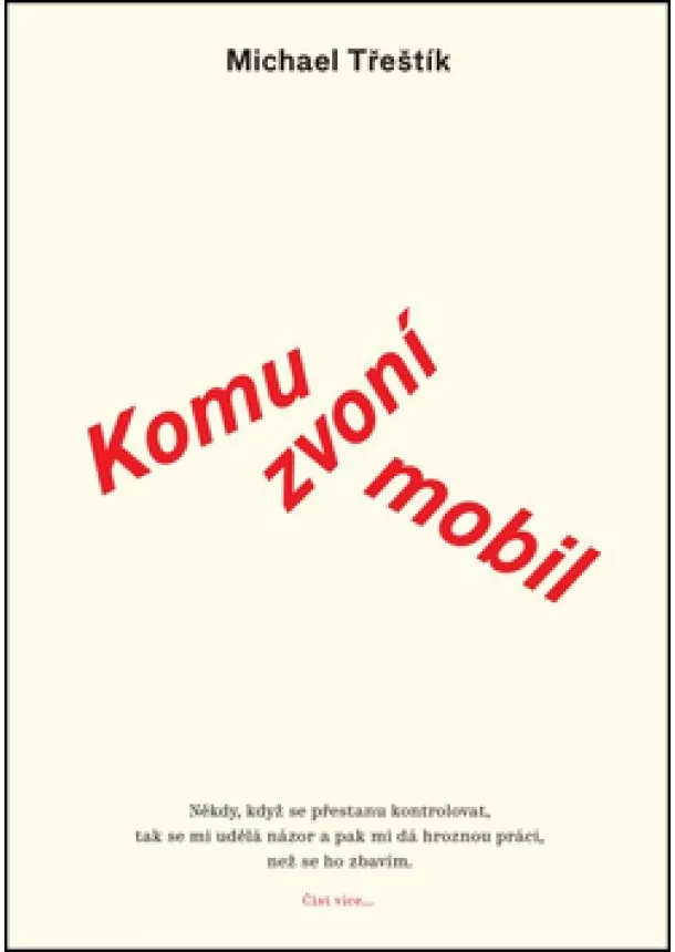 Michael Třeštík - Komu zvoní mobil