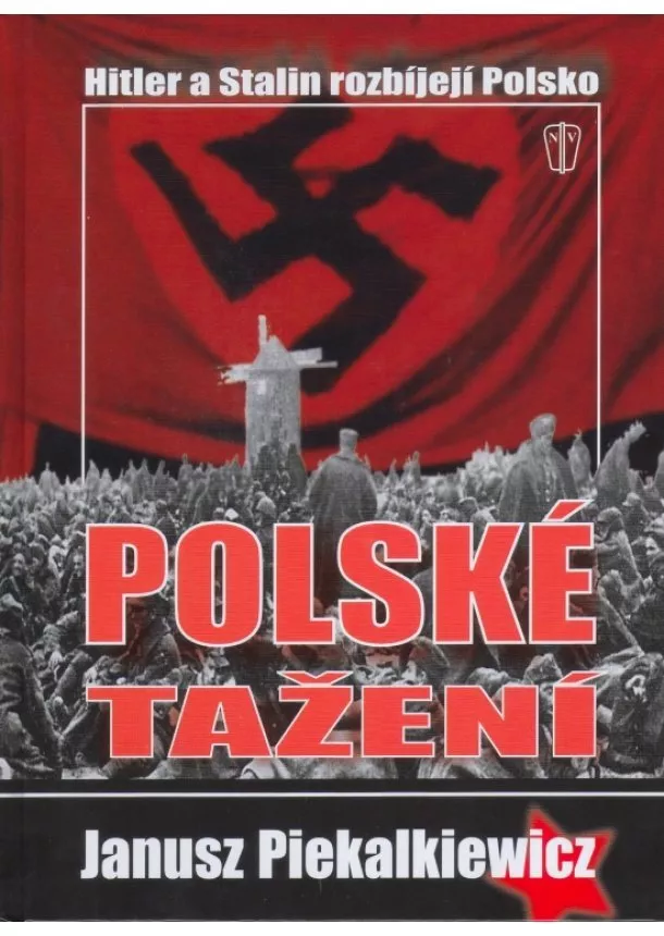 Janusz Piekalkiewicz - Polské tažení