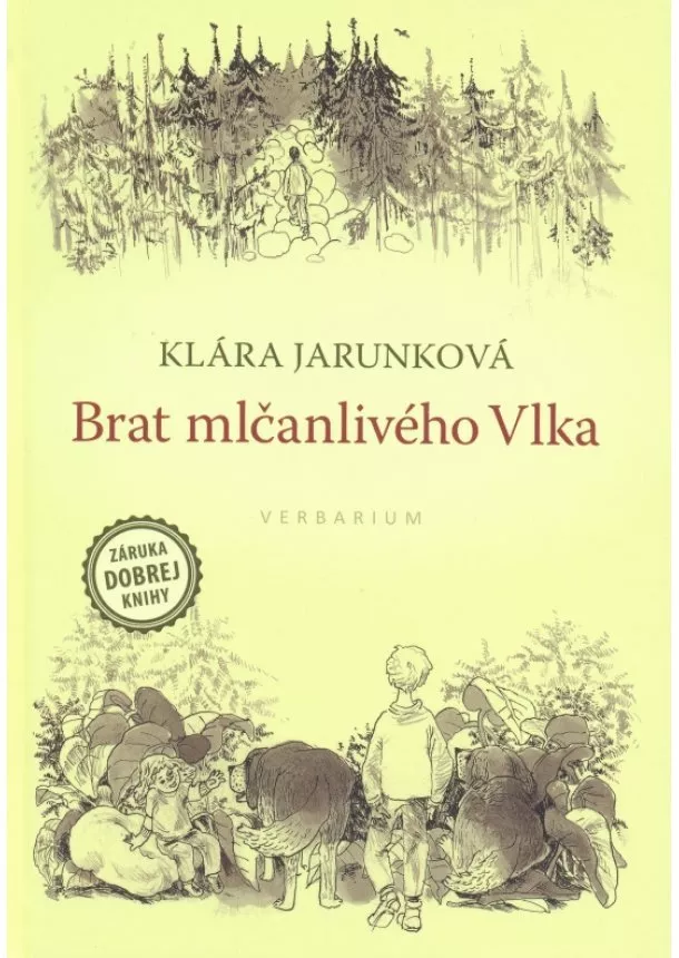 Klára Jarunková - Brat mlčanlivého vlka