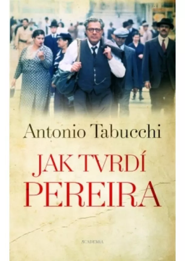 Antonio Tabucchi - Jak tvrdí Pereira