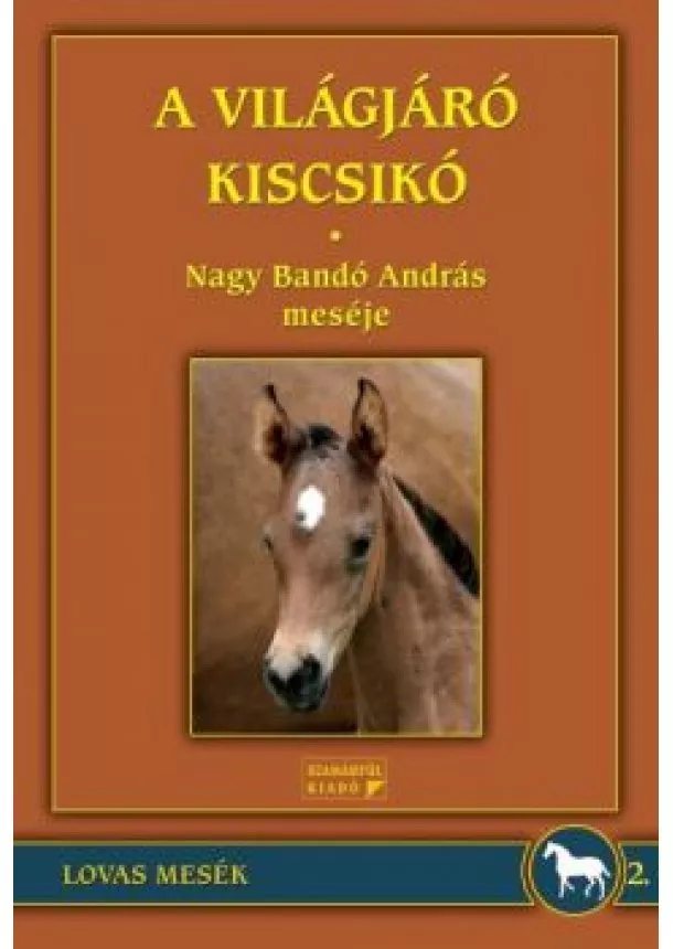 NAGY BANDÓ ANDRÁS - A VILÁGJÁRÓ KISCSIKÓ