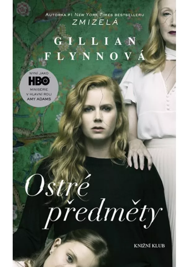 Gillian Flynnová - Ostré předměty - 3.vydání