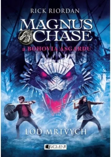 Magnus Chase a bohovia Asgardu – Loď mŕtvych