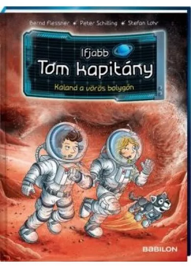 Ifjabb Tom kapitány 6. - Kaland a vörös bolygón