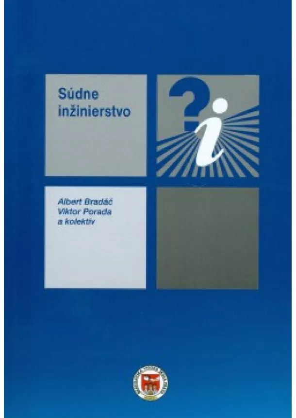 Albert Bradáč, Viktor Porada a kolektív autorov - Súdne inžinierstvo