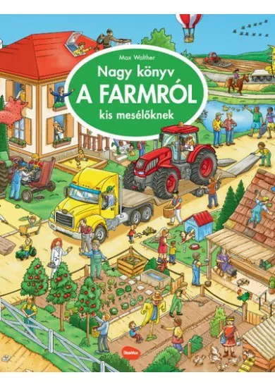 Nagy könyv a FARMRÓL kis mesélőknek