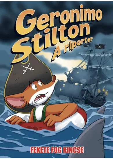 Geronimo Stilton: A riporter - Fekete Fog kincse (képregény)