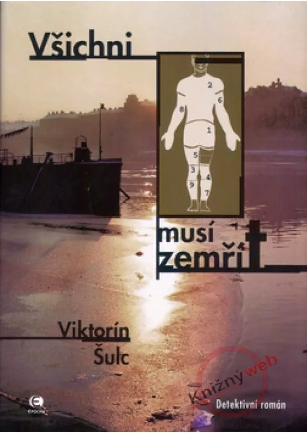 Viktorín Šulc - Všichni musí zemřít