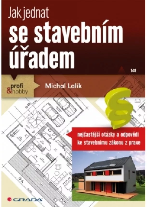 Lalík Michal - Jak jednat se stavebním úřadem