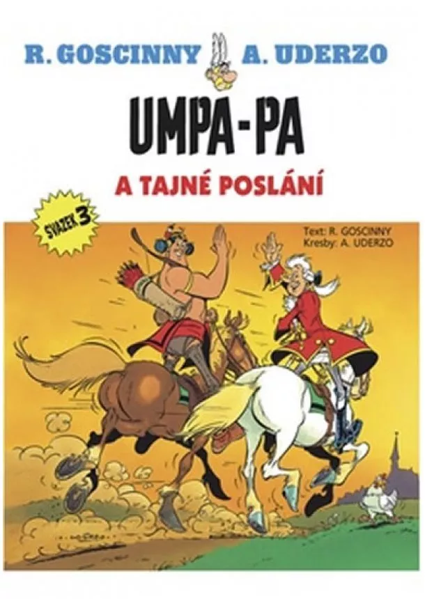 René Goscinny, Albert Uderzo - Umpa-pa a tajné poslání (svazek 3)