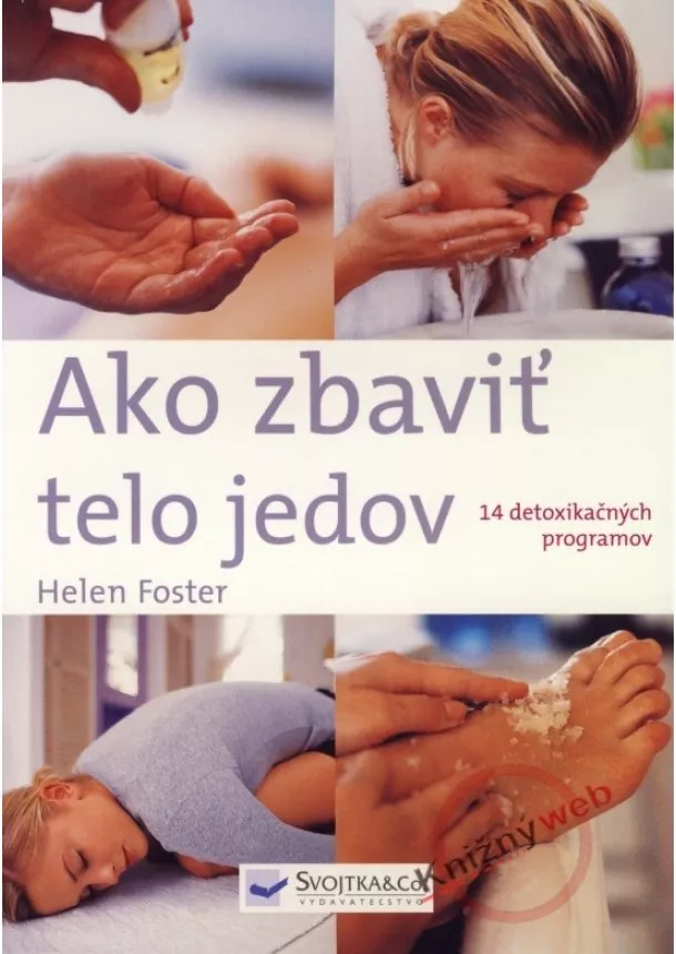 Helen Foster - Ako zbaviť telo jedov