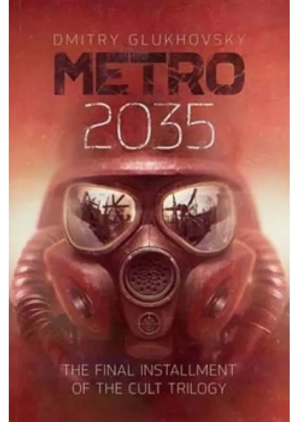 Dmitry Glukhovsky - Metro 2035