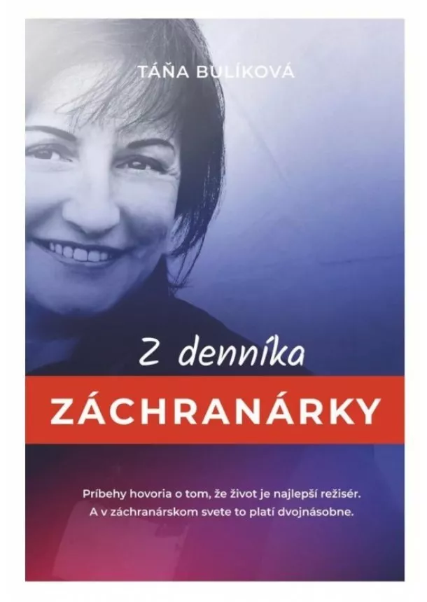 Táňa Bulíková - Z denníka záchranárky