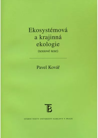 Ekosystémová a krajinná ekologie (textové teze)